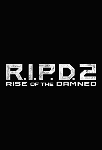 R.I.P.D. 2: Rise of the Damned